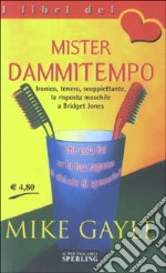 Mister Dammitempo libro