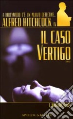 Alfred Hitchcock in Il caso Vertigo libro