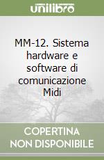 MM-12. Sistema hardware e software di comunicazione Midi libro