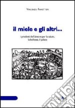 Il miele e gli altri... libro