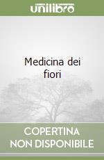 Medicina dei fiori libro