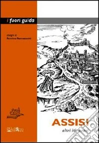 Assisi. Altri itinerari
