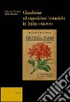 Giardinieri ed esposizioni botaniche in Italia (1800-1915) libro