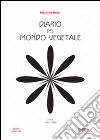 Diario del mondo vegetale. Vol. 1: 1995-2000 libro