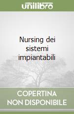Nursing dei sistemi impiantabili