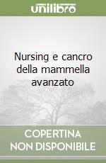 Nursing e cancro della mammella avanzato