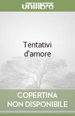 Tentativi d'amore libro