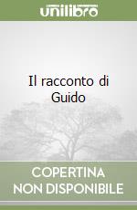 Il racconto di Guido libro