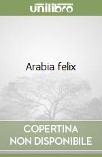 Arabia felix libro