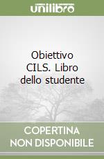 Obiettivo CILS. Libro dello studente libro