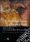 Incarnationis Mysterium. Studi e documenti per un itinerario spirituale libro