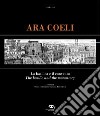 Ara Coeli, la basilica e il convento dal XVI al XX secolo attraverso le stampe. Ediz. italiana e inglese libro