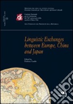 Linguistic exchanges between Europe, China and Japan libro