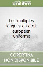 Les multiples langues du droit européen uniforme libro