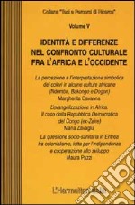 Identità e differenze nel confronto culturale fra l'Africa e l'Occidente libro