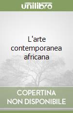 L'arte contemporanea africana