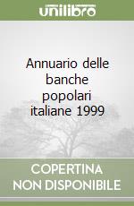 Annuario delle banche popolari italiane 1999 libro