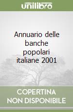 Annuario delle banche popolari italiane 2001 libro