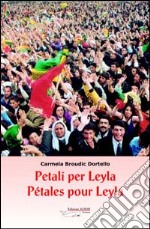 Petali per Leyla-Pétales pour Leyla libro