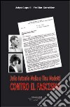Julio Antonio Mella e Tina Modotti contro il fascismo libro