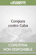 Congiura contro Cuba libro