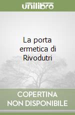 La porta ermetica di Rivodutri libro