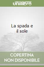 La spada e il sole
