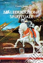 Maleducazione spirituale libro