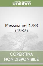 Messina nel 1783 (1937) libro