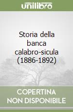 Storia della banca calabro-sicula (1886-1892)