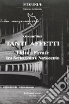 Tanti affetti. Lirica a Firenze tra Settecento e Novecento libro