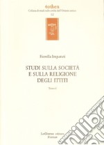 Studi sulla civiltà e sulla religione degli ittiti libro