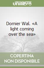 Dornier Wal. «A light coming over the sea» libro