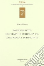 Dignitari ittiti del tempo di Tuthaliya I/II, Arnuwanda I, Tuthaliya III libro