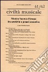 Musica sacra a Firenze fra archivio e prassi esecutiva. Ediz. multilingue libro