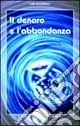 Il denaro e l'abbondanza