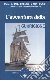 L'avventura della guarigione libro