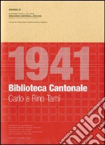 Architetti Carlo e Rino Tami. Biblioteca cantonale 1939-1941