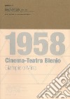 Giampiero Mina. Cinema-Teatro Blenio (1956-1958). Ediz. italiana e inglese libro