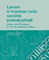 Lavoro e impresa nelle società pre-industriali-Labour and business in pre-industrial societies libro