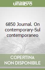 6850 Journal. On contemporary-Sul contemporaneo libro