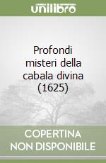 Profondi misteri della cabala divina (1625) libro