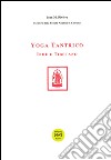 Yoga tantrico indù e tibetano libro