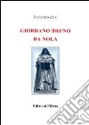 Giordano Bruno da Nola (rist. anast. 1889) libro