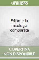 Edipo e la mitologia comparata libro