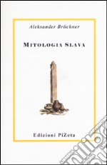 Mitologia slava (rist. anast. 1923) libro