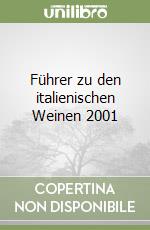 Führer zu den italienischen Weinen 2001 libro