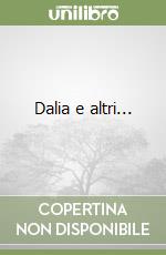 Dalia e altri...