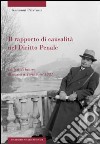 Il rapporto di causalità nel diritto penale. La tesi di laurea discussa a Torino nel 1932 libro