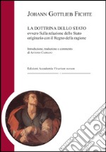 La dottrina dello Stato. Ovvero sulla relazione dello Stato originario con il regno della ragione. Ediz. per la scuola libro